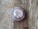 Antique Religious Celluloid Pinback Button Pin ~ Mothers Day Band of Hope Union